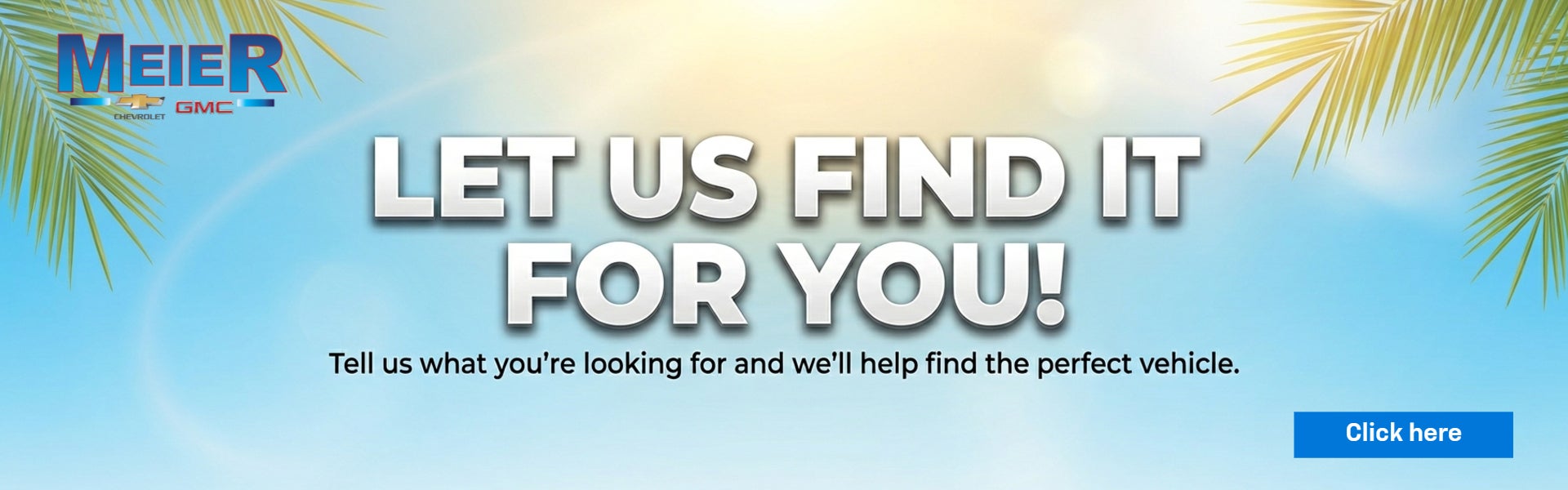 Let Us Find It For You!